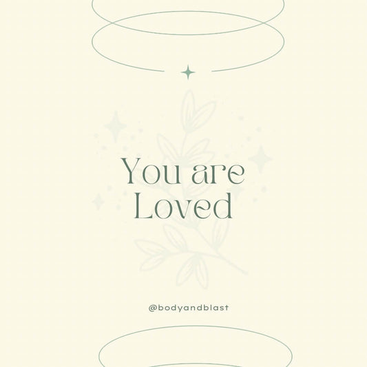 Body and Blast You are Loved - Greeting Card Body and Blast Cards
