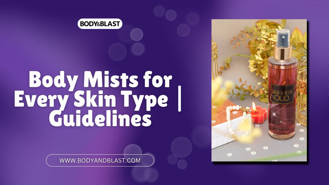 Body Mists for Every Skin Type | Guidelines