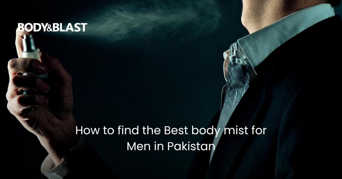 How to Find the Best Body Mist for Men in Pakistan