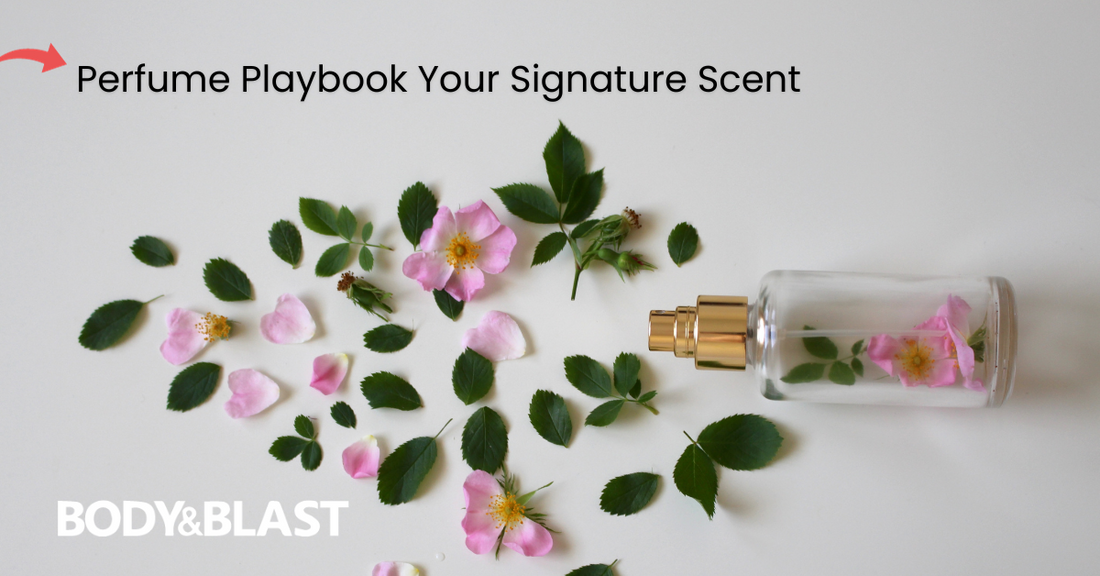Perfume Playbook: Your Signature Scent