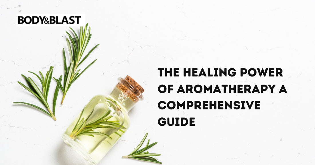 The Healing Power of Aromatherapy A Comprehensive Guide