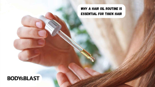 Why a Hair Oil Routine is Essential for Thick Hair