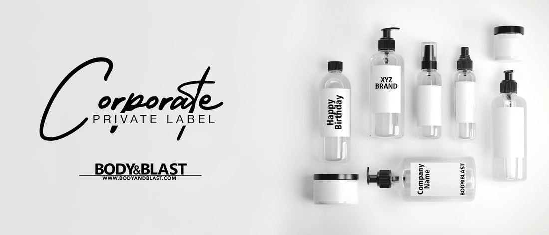 Corporate Private Label Bath ; Body Product Manufacturing in Pakistan | Body & Blast