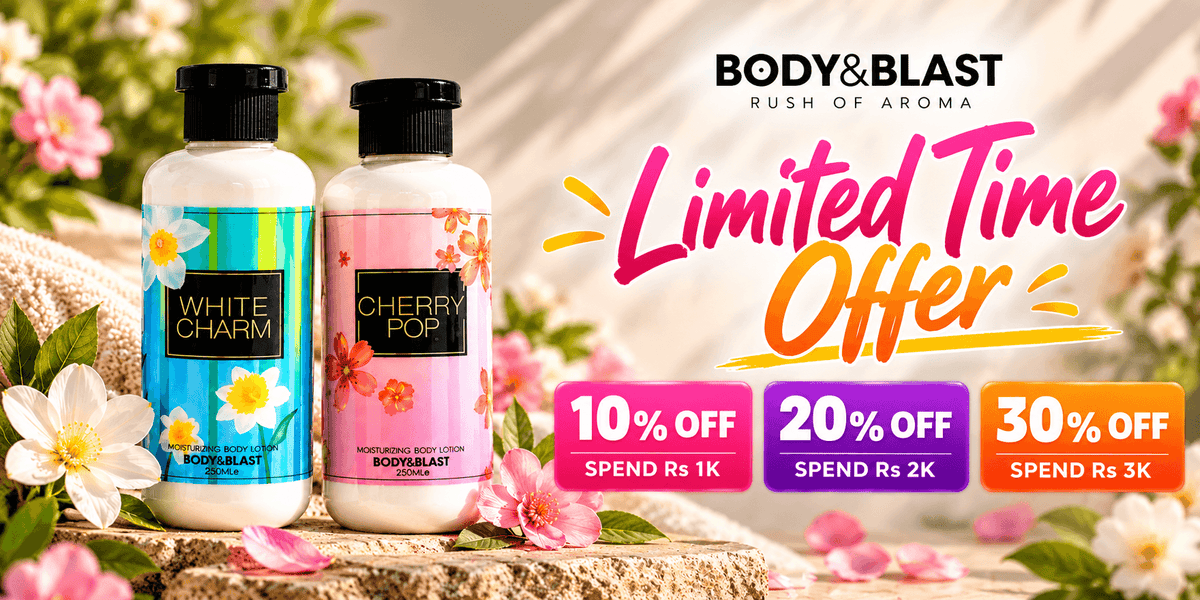 Body & Blast White Charm and Cherry Pop moisturizing body lotions with a limited-time offer of 10% off on Rs 1K, 20% off on Rs 2K, and 30% off on Rs 3K.